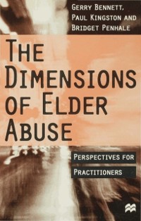 Cover The Dimensions of Elder Abuse