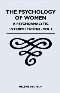 Cover Psychology Of Women - A Psychoanalytic Interpretation - Vol I