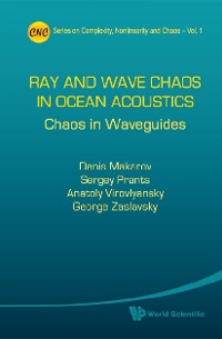 Cover Ray And Wave Chaos In Ocean Acoustics: Chaos In Waveguides