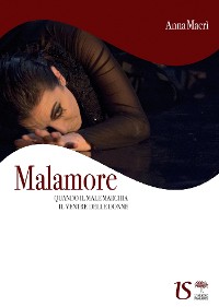 Cover Malamore. Quando il male marchia il ventre delle donne