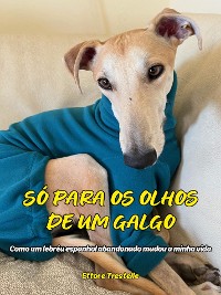 Cover Só para os olhos de um galgo