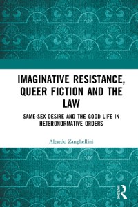 Cover Imaginative Resistance, Queer Fiction and the Law