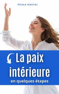 Cover La paix interieure en quelques etapes