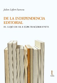 Cover De la independencia editorial