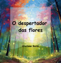 Cover O Despertador Das Flores