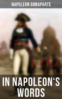 Cover In Napoleon's Words