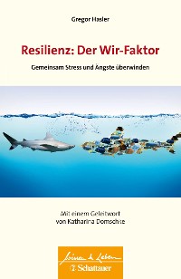 Cover Resilienz: Der Wir-Faktor (Wissen & Leben)