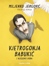 Cover Vjetrogonja Babukić i njegovo doba