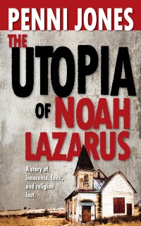 Cover Utopia of Noah Lazarus