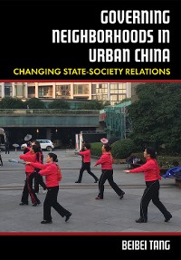 Cover Governing Neighborhoods in Urban China