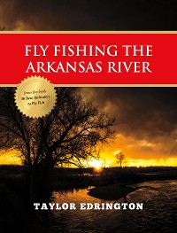 Cover Fly Fishing the Arkansas River