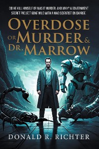 Cover Overdose or Murder & Dr. Marrow