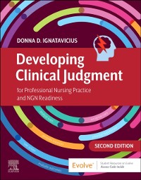 Cover Developing Clinical Judgment for Professional Nursing Practice and NGN Readiness - E-Book