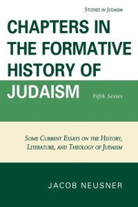 Cover Chapters in the Formative History of Judaism