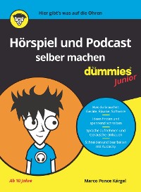 Cover Hörspiel und Podcast selber machen für Dummies Junior