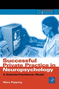 Cover Successful Private Practice in Neuropsychology and Neuro-Rehabilitation