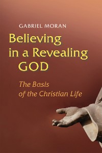 Cover Believing in a Revealing God