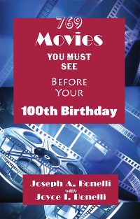 Cover 769 Movies You Must See Before Your 100th Birthday