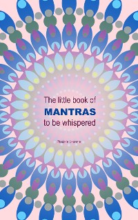 Cover The little book of Mantras to be whispered