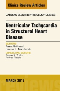 Cover Ventricular Tachycardia in Structural Heart Disease, An Issue of Cardiac Electrophysiology Clinics