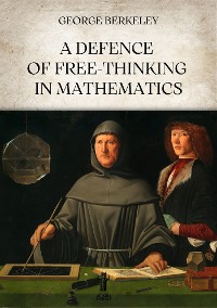 Cover A Defence of Free-Thinking in Mathematics