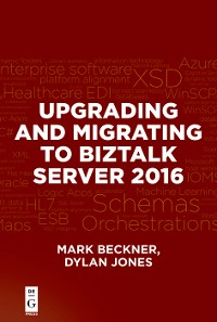 Cover Upgrading and Migrating to BizTalk Server 2016