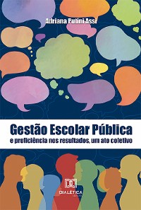 Cover Gestão Escolar Pública e proficiência nos resultados, um ato coletivo