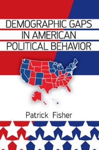 Cover Demographic Gaps in American Political Behavior