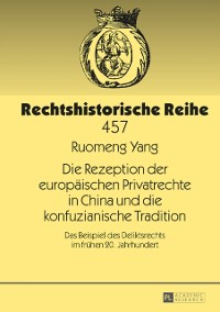 Cover Die Rezeption der europaeischen Privatrechte in China und die konfuzianische Tradition
