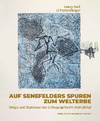 Cover Auf Senefelders Spuren zum Welterbe