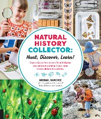 Cover Natural History Collector: Hunt, Discover, Learn!