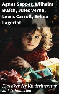 Cover Klassiker der Kinderliteratur zu Weihnachten