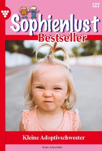 Cover Sophienlust Bestseller 127 – Familienroman