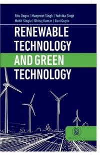 Cover Renewable Energy and Green Technology (A Textbook for Agricultural Engineering and Agriculture Students)