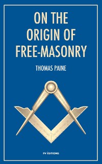 Cover On the origin of Free-Masonry (Annotated)