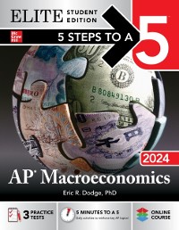 Cover 5 Steps to a 5: AP Macroeconomics 2024 Elite Student Edition