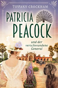 Cover Patricia Peacock und der verschwundene General