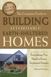 Cover Complete Guide to Building Affordable Earth-Sheltered Homes