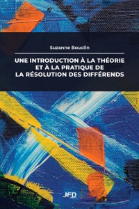 Cover Une introduction à la théorie et à la pratique de la résolution des différends