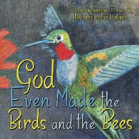 Cover God Even Made the Birds and the Bees