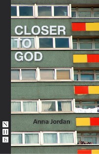 Cover Closer to God (NHB Modern Plays)