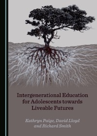 Cover Intergenerational Education for Adolescents towards Liveable Futures