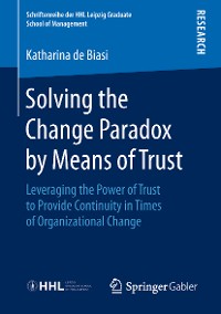 Cover Solving the Change Paradox by Means of Trust