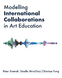Cover Modelling International Collaborations in Art Education