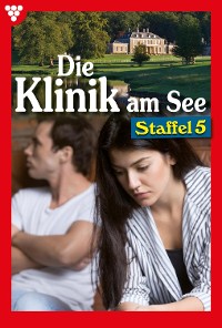 Cover Die Klinik am See Staffel 5 – Arztroman