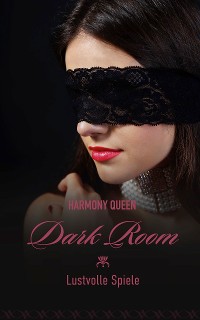 Cover Dark Room: Lustvolle Spiele