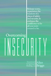 Cover Overcoming Insecurity