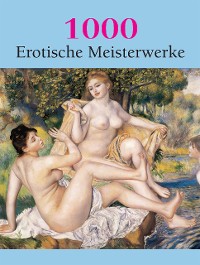 Cover 1000 Erotische Meisterwerke