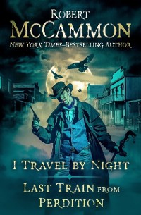 Cover I Travel by Night and Last Train from Perdition