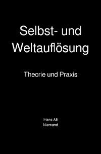 Cover Selbst- und Weltauflösung